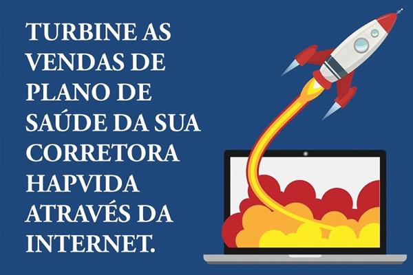 Turbine as vendas de Plano de Saúde Hapvida!